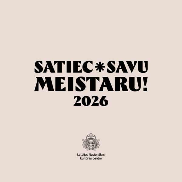 Satiec savu meistaru 2026