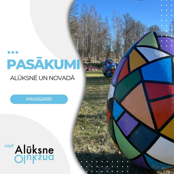Pasākumi Alūksnē un novadā pavasarī