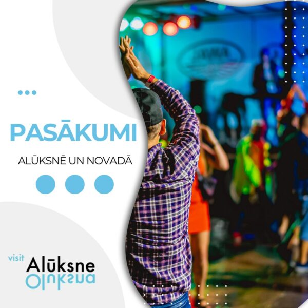 Pasākumi Alūksnē un novadā